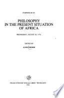 Symposium on Philosophy in the Present Situation of Africa, Wednesday, August 30, 1978