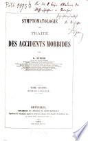 Symptomatologie ou Traité des Accidents morbides