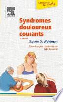 Syndromes douloureux courants