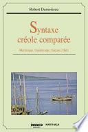 Syntaxe créole comparée. Martinique, Guadeloupe, Guyane, Haïti