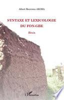 Syntaxe et lexicologie du fon-gbè