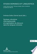 Syntaxe, Structure Informationnelle et Organisation du Discours Dans les Langues Romanes- Sintaxis, Estructura de la Información y Organización Del Discurso en Las Lenguas Románicas