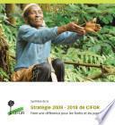 Synthese de la Strategie 2008-2018 de CIFOR: Faire une difference pour les forets et les populations