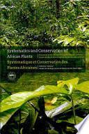 Systematics and Conservation of African Plants