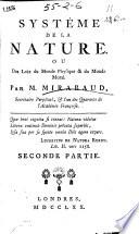 Systême de la nature, ou, Des loix du monde physique & du monde moral