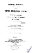 Système de politique ou traité de sociologie, instituant la religion de l'humanité