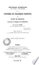 Système de politique positive ou Traité de sociologie