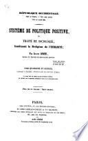 Système de politique positive. République occidentale ... Système de politique positive, ou Traité de sociologie instituant la religion de l'humanité