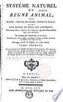 Système naturel du règne animal, par classes, familles ou ordres, genres et espèces, avec une notice de tous les animaux...