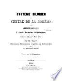 Systême silurien du centre de la Bohême: Bryozoaires, Hydrozoaires. Anthozoaires, Alcyonaires. Par P.Pocta. 2 v. 1894-1902
