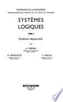 Systèmes logiques...: Systèmes séquentiels. 88 F (F 67-12737)
