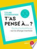 T'as pensé à ?