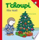 T'choupi fête Noël