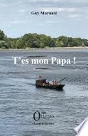 T'es mon papa !