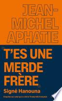 T'es une merde frère Signé Hanouna - Enquête sur celui qui a créé la Trump télé française