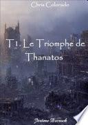 T1: Le Triomphe de Thanatos
