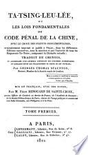 Ta-Tsing-Leu-Lée ou les lois fondamentales du Code Pénal de la Chine