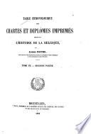 Table chronologique des chartes et diplômes imprimés concernant l'histoire de la Belgique
