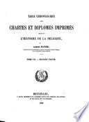 Table chronologique des chartes et diplômes imprimés concernant l'histoire de la Belgique