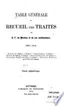 Table générale de Recueil des traités de G. F. de Martens et de ses continuateurs. 1494-1874