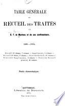 Table générale de Recueil des traités de G. F. de Martens et de ses continuateurs. 1494-1874