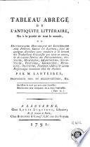 Tableau abrégé de l'antiquité littéraire, mis à la portée de tout le monde, ou dictionnaire historique et littéraire des poëtes grecs et latins