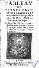 Tableau de l'innocence et des graces de la bien-heureuse Vierge Marie Mere de Dieu, Reine des hommes & des anges