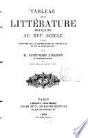 Tableau de la littérature française au XVIe siècle suivi d'études sur la littérature du moyen-âge et de la renaissance
