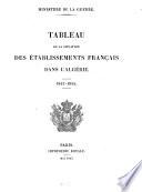 Tableau de la situation des établissements Français dans l'Algérie