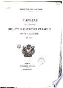 Tableau de la situation des établissements français dans l'Algérie