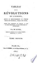 Tableau des revolutions de l'Europe, depuis le bouleversement de l'empire romain en Occident, jusqu'a nos jours (etc.)