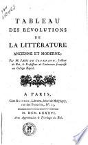 Tableau des révolutions de la littérature ancienne et moderne; par l'abbé de Cournand ..
