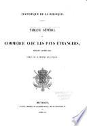 Tableau général du commerce avec les pays étrangers pendant l'année