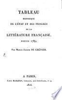 Tableau historique de l'état et des progrès de la littérature française depuis 1789