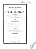 Tables alphabetiques du Kitâb al-agânî, cromprenant