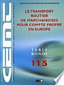 Tables Rondes CEMT Le transport routier de marchandises pour compte propre en Europe