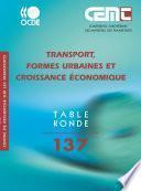 Tables Rondes CEMT Transport, formes urbaines et croissance économique