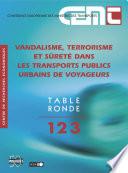 Tables Rondes CEMT Vandalisme, terrorisme et sûreté dans les transports publics urbains de voyageurs