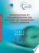Tables rondes FIT Privatisation et réglementation des systèmes de transports publics urbains