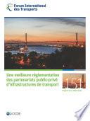 Tables rondes FIT Une meilleure réglementation des partenariats public-privé d'infrastructures de transport