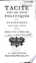 Tacite avec des notes politiques et historiques par Amelot de La Houssaye [puis François Bruys.]