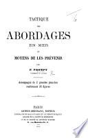 Tactique des Abordages en mer, et moyens de les prévenir ... Accompagné de 2 grandes planches, etc