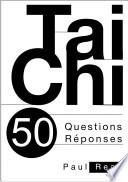 Taichi : 50 questions-réponses