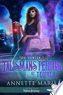 Talismans perdus et Tequila