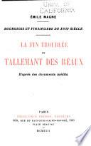 Tallemant des Réaux: La fin troublée
