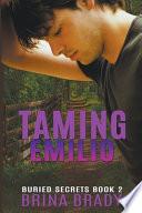 Taming Emilio