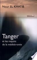 Tanger et les requins de la Méditérranée