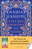 Tant que chantent les fleurs