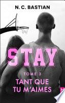 Tant que tu m'aimes - STAY