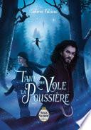 Tant que vole la poussière